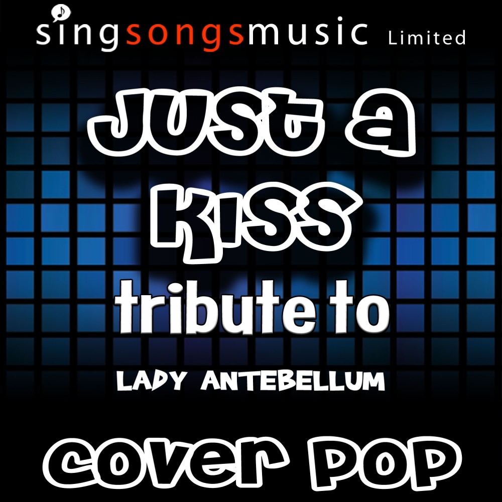 Just a Kiss (Tribute)