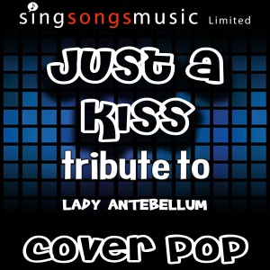 收聽Cover Pop的Just a Kiss (Tribute)歌詞歌曲