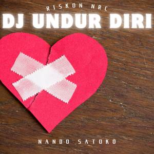 อัลบัม DJ Undur Diri (KuLambaikan Tangan Remix) ศิลปิน Riskon NRC