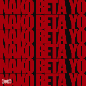 Album Nako Beta Yo (Explicit) from Elten