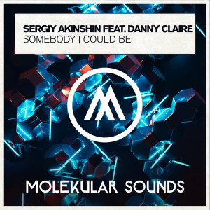 Listen to Somebody I Could Be (Extended Mix) song with lyrics from Sergiy Akinshin