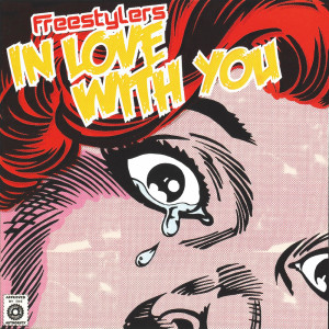 收聽Freestylers的In Love With You (Rogue Element Remix)歌詞歌曲