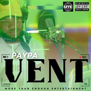 Album Vent (Explicit) oleh Paypa