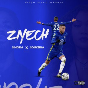 ดาวน์โหลดและฟังเพลง Ziyech (Explicit) พร้อมเนื้อเพลงจาก Sindika