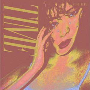 Listen to Time song with lyrics from 相谷レイナ