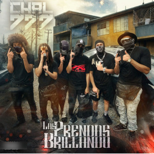 Listen to Las Prendas Brillando (Explicit) song with lyrics from Chal 777