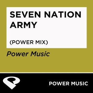 收聽Power Music Workout的Seven Nation Army (Power Mix)歌詞歌曲