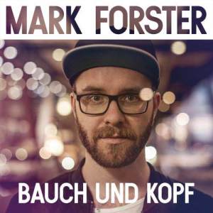 ดาวน์โหลดและฟังเพลง Bauch und Kopf (Radio Edit) พร้อมเนื้อเพลงจาก Mark Forster