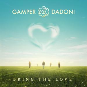 Listen to Bring the Love song with lyrics from Gamper