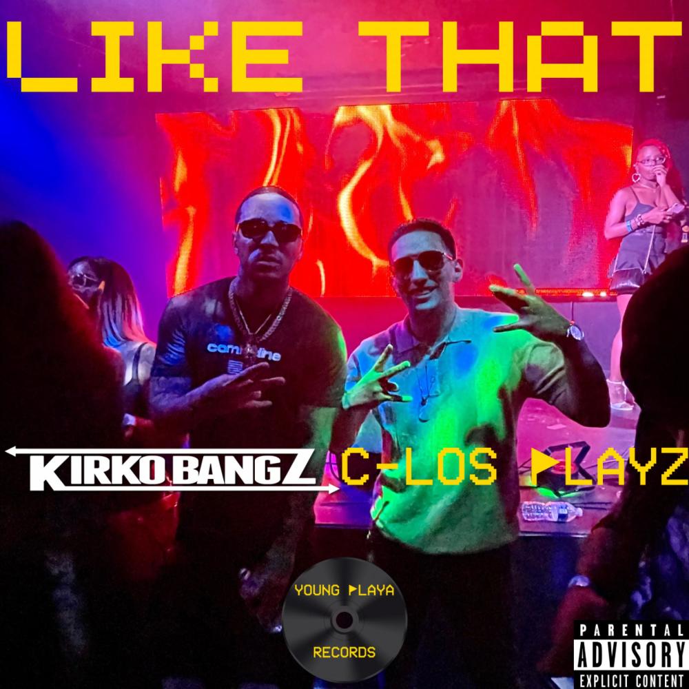 Like That (feat. Kirko Bangz) (Explicit)