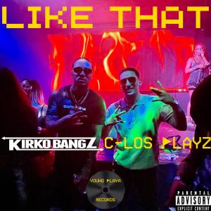 Album Like That (feat. Kirko Bangz) (Explicit) from Kirko Bangz
