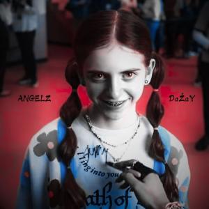 DaŹaY的專輯ANGELZ (Explicit)