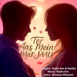 收聽Kanika的Teri Aas Mein Mar Jaau歌詞歌曲