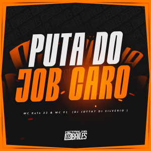 MC Rafa 22的專輯Puta Do Job Caro (Explicit)