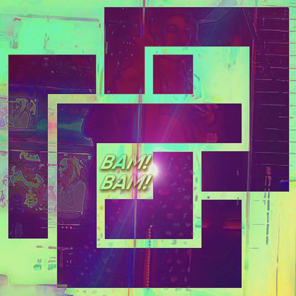 BAM! BAM! (feat. BEX.LEY)