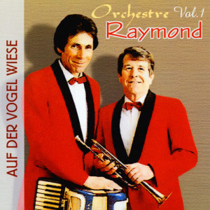 Orchestre Raymond的專輯Vol. 1 : Auf Der Vogel Wiese