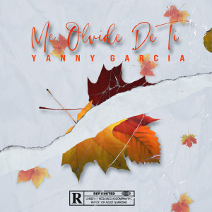 ดาวน์โหลดและฟังเพลง Me Olvide de Ti พร้อมเนื้อเพลงจาก Yanny  Garcia