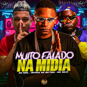 Album Muito Falado na Mídia (Explicit) from Barca Na Batida