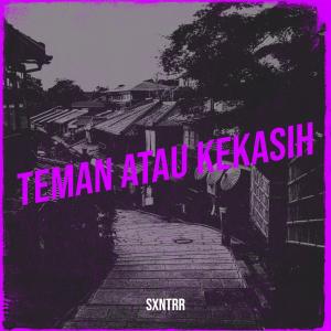 Album Teman Atau Kekasih from sxntrr
