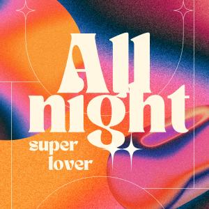 Album All Night (Club Mix) oleh Superlover