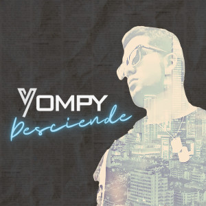 Listen to Desciende song with lyrics from Yompy