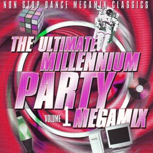 The Scene Stealers的專輯The Ultimate Millennium Party Megamix, Vol. 1