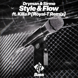 收聽Dryman的Style & Flow (Royal-T Remix)歌詞歌曲