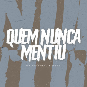 Dengarkan Quem Nunca Mentiu (Explicit) lagu dari DJ Guina dengan lirik
