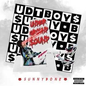 Sunnybone的專輯Underground Sound (Explicit)