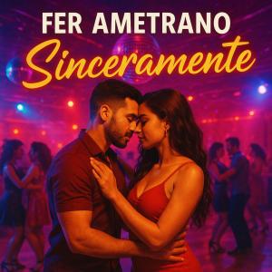 Listen to Sinceramente song with lyrics from Fer Ametrano