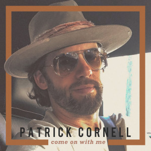 收听Patrick Cornell的Come on With Me歌词歌曲