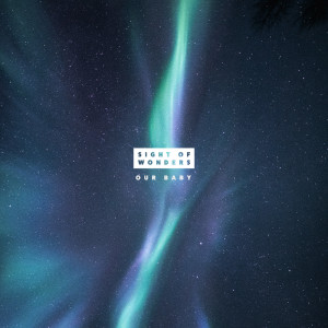 Album Our Baby (Piano Version) from Sight of Wonders