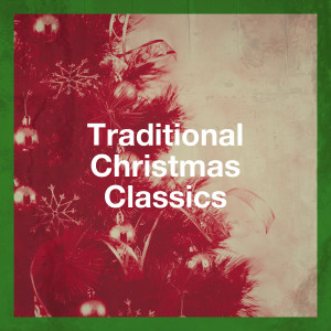 Christmas Songs & Christmas的专辑Traditional Christmas Classics