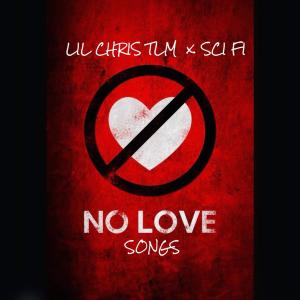 Sci Fi的專輯NO LOVE SONGS (feat. SCI FI) [Explicit]
