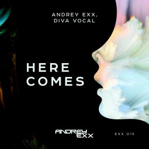 Listen to Here Comes (Marco Bodini Remix) song with lyrics from Andrey Exx