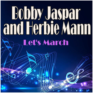Herbie Mann的專輯Let's March