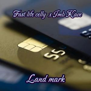 Imb kave的專輯Landmark (feat. Fastlife celly) [Explicit]