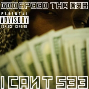 Godspeed tha Gr8的專輯I Can’t See (Explicit)