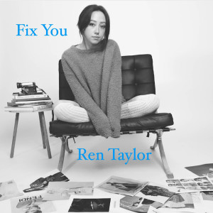 Fix You dari Ren Taylor