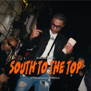Album SOUTH TO THE TOP (Explicit) from BABYBIGBENG