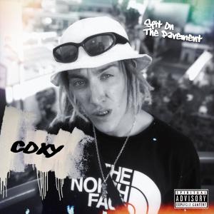 Coxy的专辑Spit On The Pavement (Explicit)