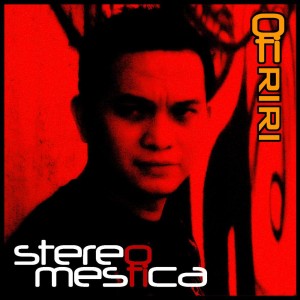 Album Stereo Mestica oleh Riri Mestica