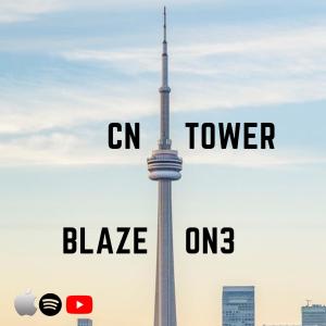 收聽Blazeon3的CN TOWER (INTERLUDE) (Explicit)歌詞歌曲
