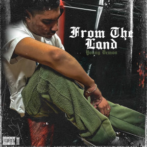 young demon的专辑From the Land (Explicit)