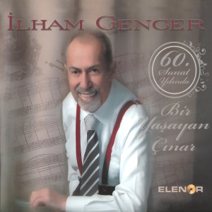 İlham Gencer的專輯Bir Yaşayan Çınar