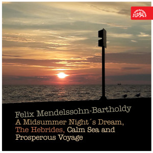 Vaclav Smetacek的专辑Mendelssohn-Bartholdy: A Midsummer Night´s Dream, The Hebrides, Calm Sea and Prosperous Voyage