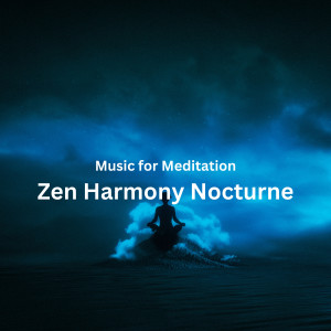 Album Music for Meditation: Zen Harmony Nocturne from Meditation Bliss