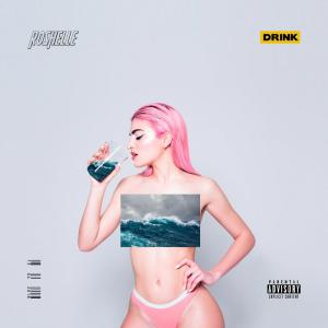 ดาวน์โหลดและฟังเพลง Drink (Explicit) พร้อมเนื้อเพลงจาก Roshelle