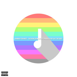 ดาวน์โหลดและฟังเพลง Fashion Show Music (Explicit) พร้อมเนื้อเพลงจาก Hannah Yohance