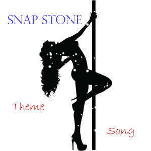 收聽Snap Stone的Theme Song (Explicit)歌詞歌曲